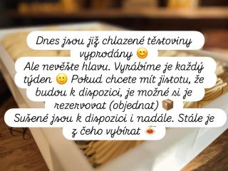 Dnes jsou již chlazené těstoviny vyprodány 😊 Ale nevěšte hlavu. Vyrábíme je každý týden 🙂 Pokud chcete mít jistotu, že...