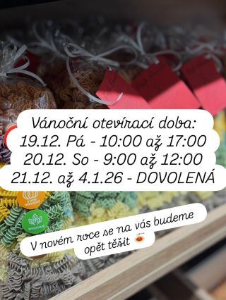Letos budeme mít otevřeno ještě pátek(10-17h) a sobota (9-12h). Poté si budeme užívat Vánočních svátků, pohody a klidu....
